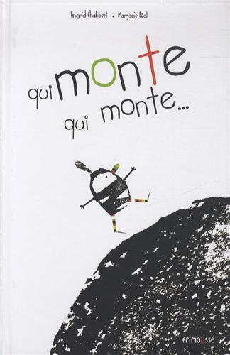 qui monte, qui monte...