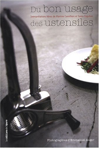 du bon usage des ustensiles