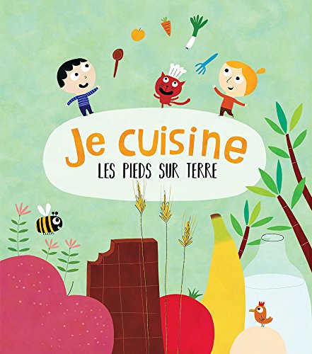 je cuisine les pieds sur terre