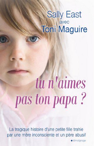 tu n'aimes pas ton papa ?