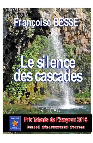 le silence des cascades  