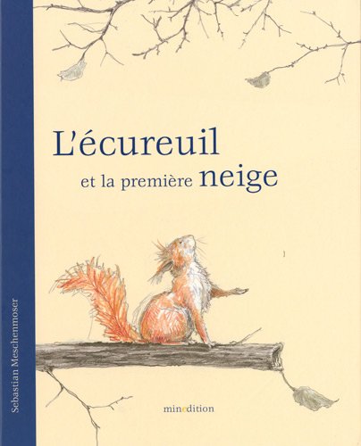 l' écureuil et la première neige  