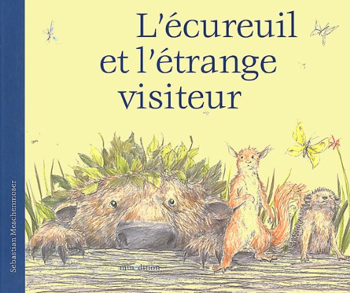 l' écureuil et l'étrange visiteur  