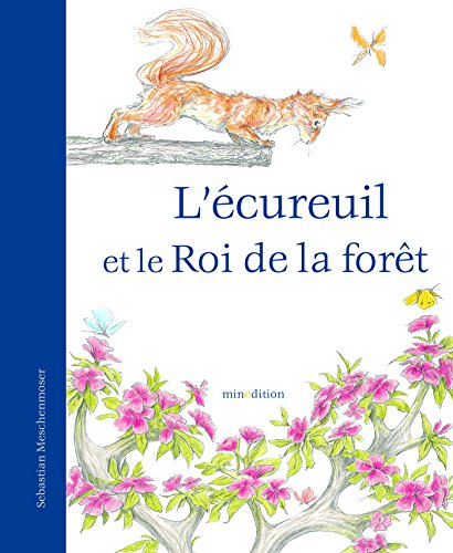 l' ecureuil et le roi de la forêt  
