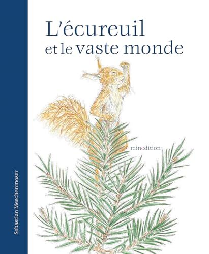 l' écureuil et le vaste monde  