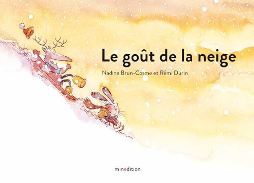 le goût de la neige  