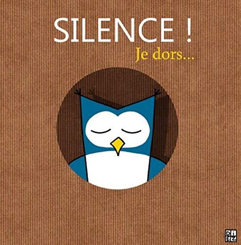 silence ! je dors...