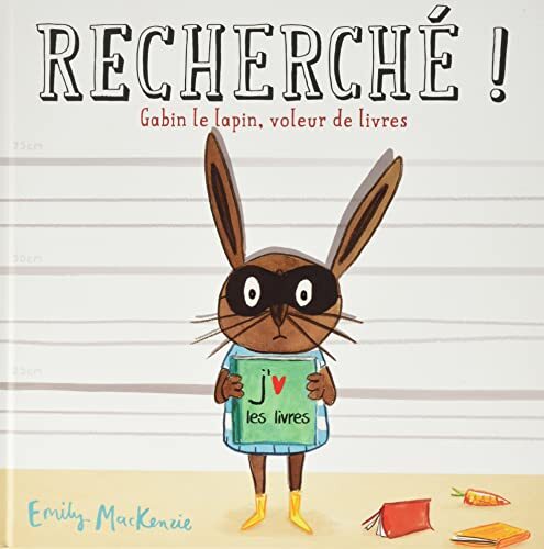 recherché ! gabin le lapin, voleur de livres