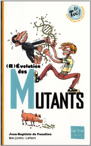 (r)évolution des mutants [4]