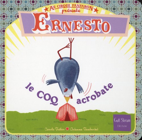 ernesto, le coq acrobate [2]