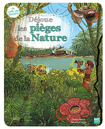 déjoue les pièges de la nature