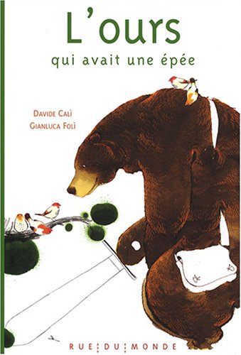 l' ours qui avait une épée  