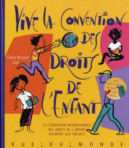 vive la convention des droits de l'enfant !