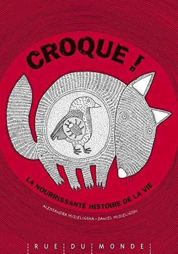 croque ! la nourrissante histoire de la vie
