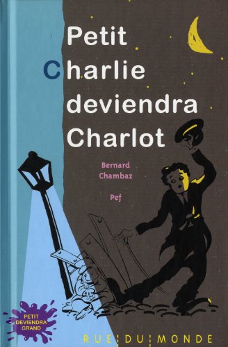 petit charlie deviendra charlot