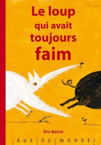 le loup qui avait toujours faim  