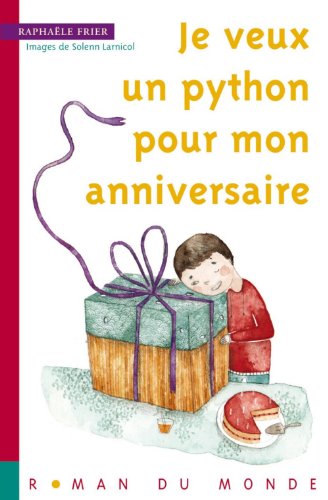 je veux un python pour mon anniversaire