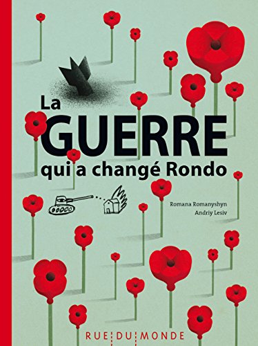 la guerre qui a changé rondo  