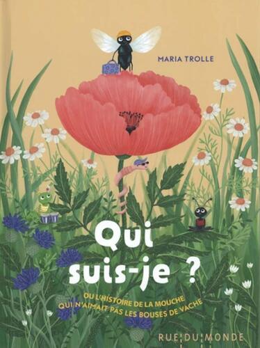 qui suis-je ? ou l'histoire de la mouche qui n'aimait pas les bouses de vaches