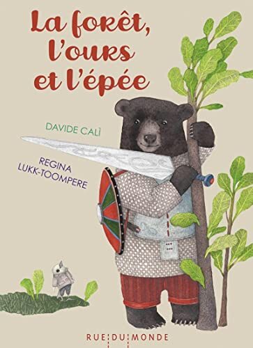 la forêt, l'ours et l'épée  
