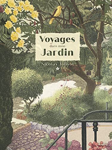 voyages dans mon jardin
