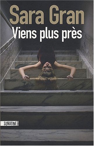 viens plus près