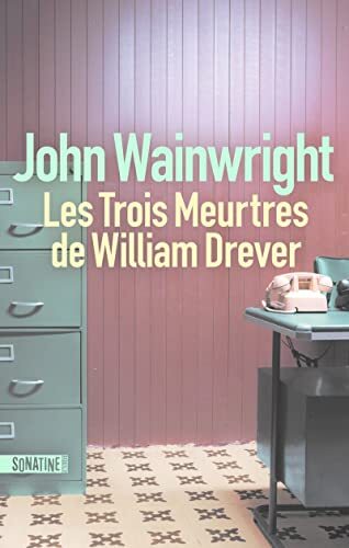 les trois meurtres de william drever  