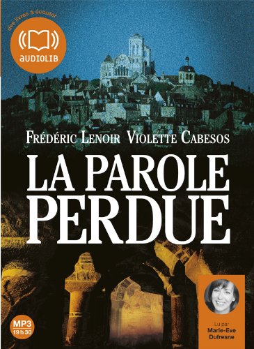 la parole perdue  