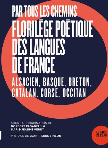 par tous les chemins : florilège poétique des langues de france
