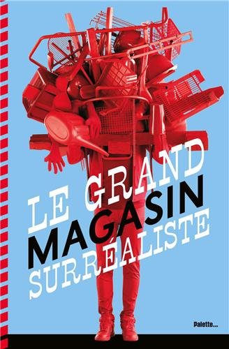 le grand magasin surréaliste  