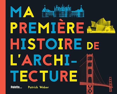 ma première histoire de l'architecture