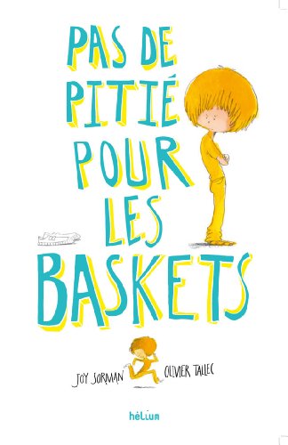 pas de pitié pour les baskets