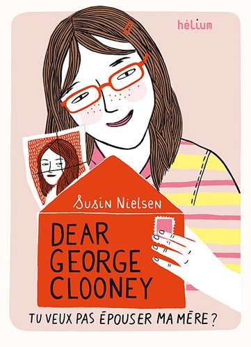 dear george clooney, tu veux pas épouser ma mère ?
