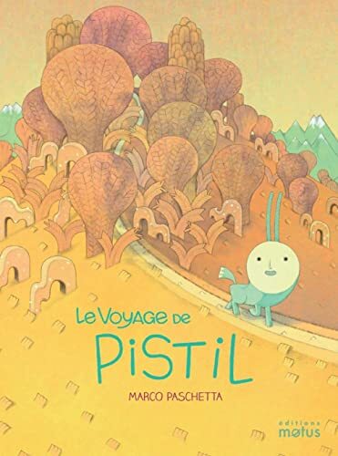 le voyage de pistil  