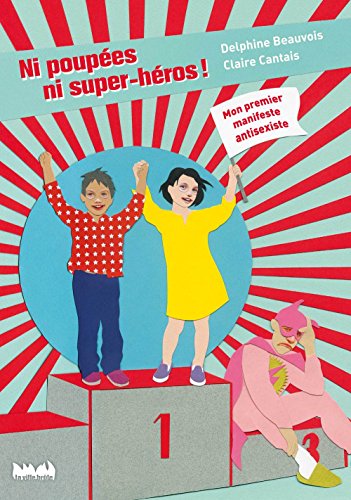 ni poupées, ni super-héros !