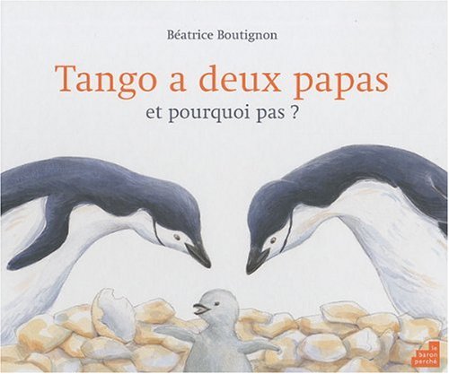 tango a deux papas et pourquoi pas ?