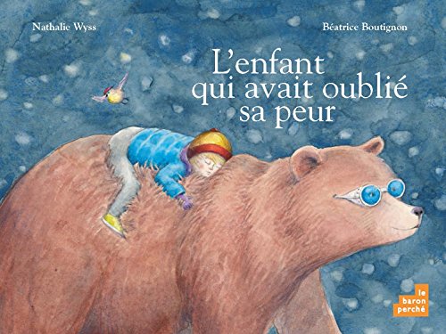 l' enfant qui avait oublié sa peur  