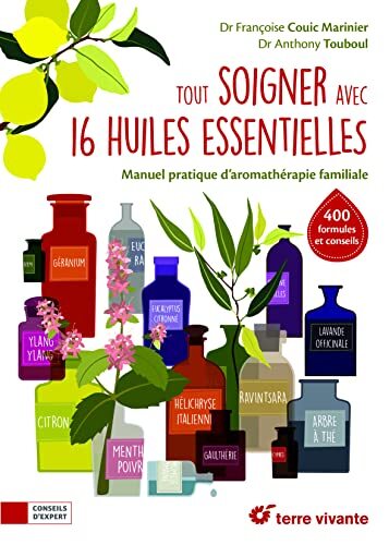 tout soigner avec 16 huiles essentielles