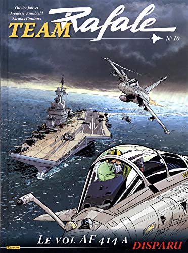 team rafale. 10 le vol af 414 a disparu