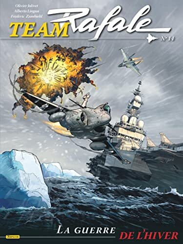 team rafale. 14 la guerre de l'hiver