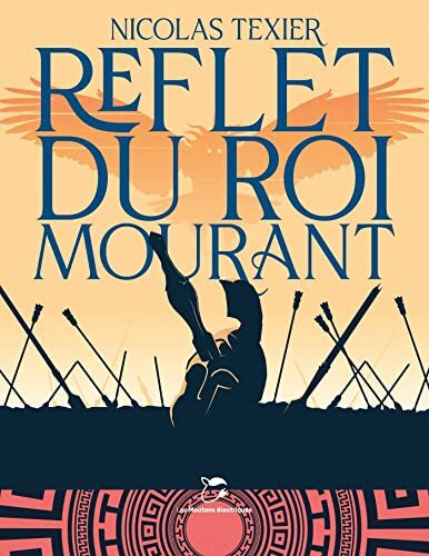 reflet du roi mourant