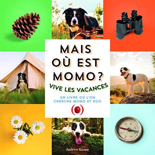mais où est momo ? vive les vacances