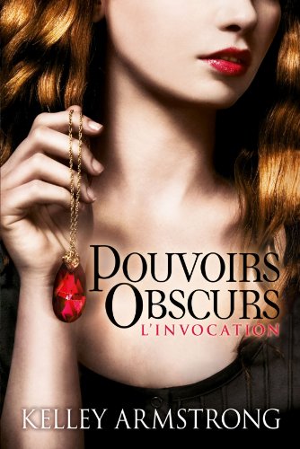 pouvoirs obscurs - vol 1 : l'invocation