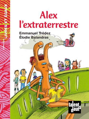 alex l'extraterrestre