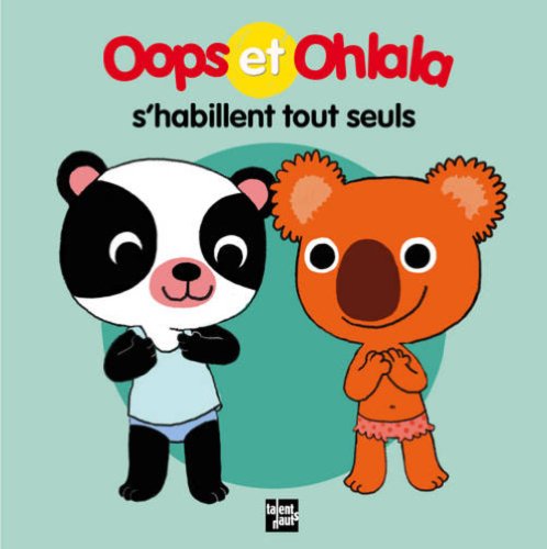 oops et ohlala s'habillent tout seuls