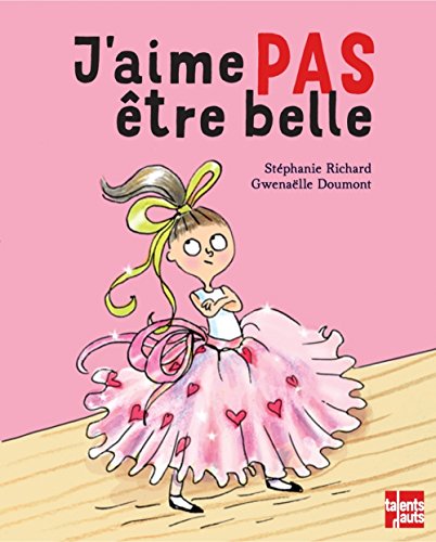 j'aime pas être belle