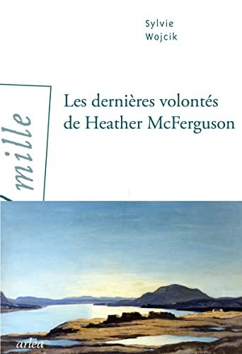 les dernières volontés de heather mcferguson  