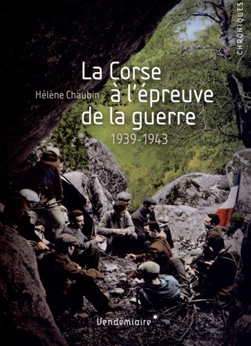 la corse à l'épreuve de la guerre  