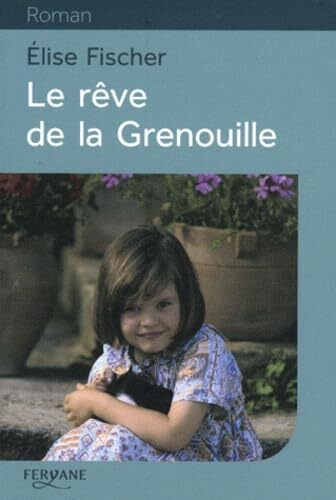le rêve de la grenouille  
