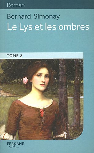 le lys et les ombres   [2]